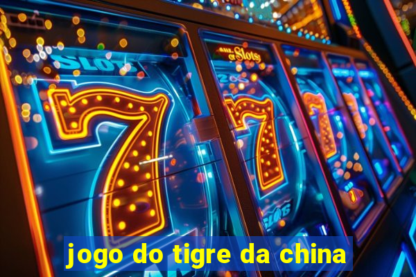 jogo do tigre da china